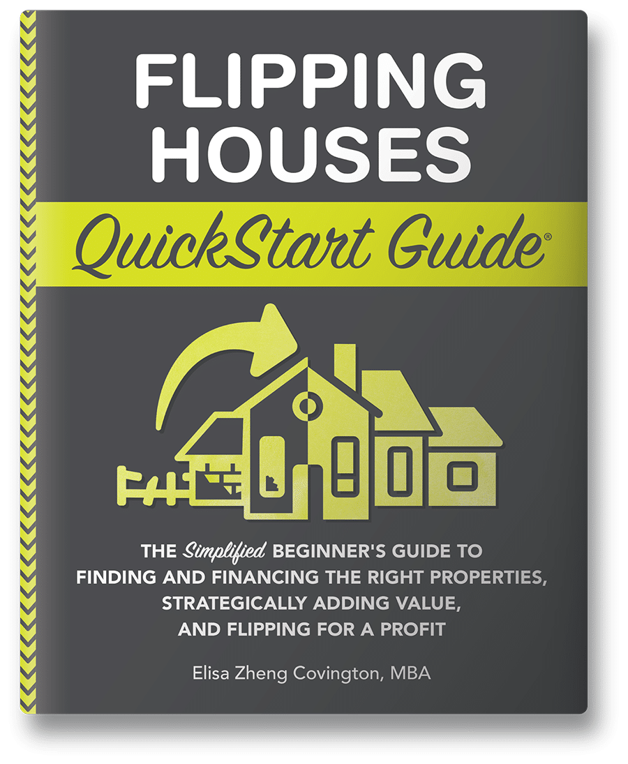 Flipping Houses QuickStart Guide
